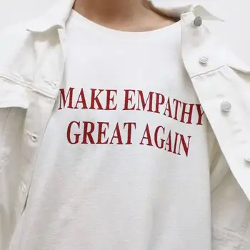 Camiseta de Hacer Empatía Gran Nuevamente la camiseta de las Mujeres Funny tees de Verano tops de Moda de Manga Corta t-shirt Ropa de Moda Casual, traje de
