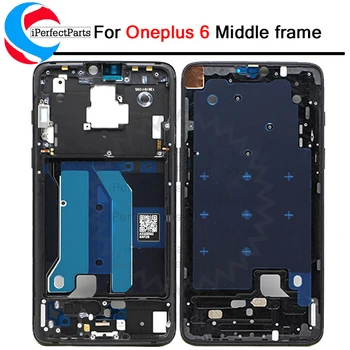 Nuevo Marco Medio Para OnePlus 6 LCD Frontal Marco Embellecedor Chasis Reparación de Piezas de Reemplazo Oneplus 6 Medio Marco de Marco Frontal