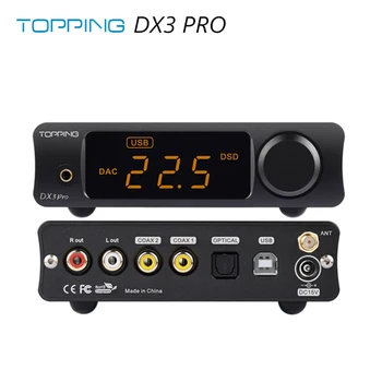 TOPPING DX3 Pro LDAC Edición AK4493 TPA6120A2 Hifi Bluetooth USB DSD512 de DAC con Amplificador de Auriculares