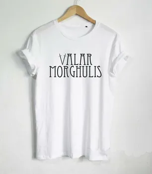 Valar Morghulis carta de impresión de las Mujeres de las camisetas de Algodón Casual Divertida Camiseta Para Señora Superior de la Camiseta Hipster negro blanco gris de la Nave de la Gota F616